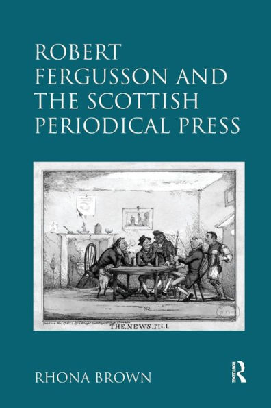 Robert Fergusson and the Scottish Periodical Press / Edition 1