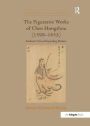 The Figurative Works of Chen Hongshou (1599-1652): Authentic Voices/Expanding Markets