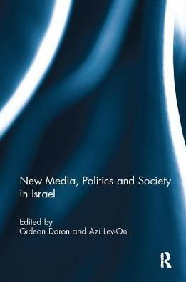 New Media, Politics and Society Israel