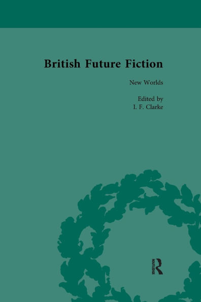 British Future Fiction, 1700-1914
