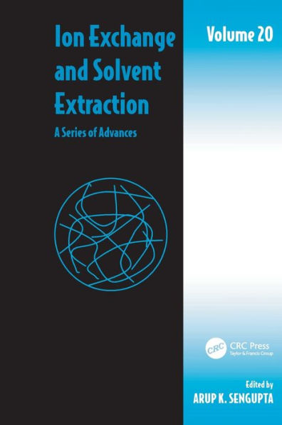 Ion Exchange and Solvent Extraction: A Series of Advances, Volume 20 / Edition 1