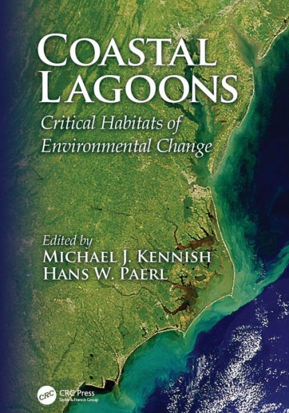 Coastal Lagoons: Critical Habitats of Environmental Change / Edition 1