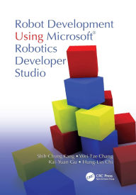 Title: Robot Development Using Microsoft Robotics Developer Studio, Author: Shih-Chung Kang