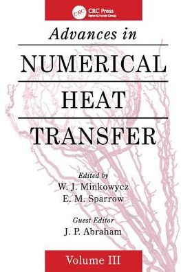 Advances in Numerical Heat Transfer, Volume 3 / Edition 1