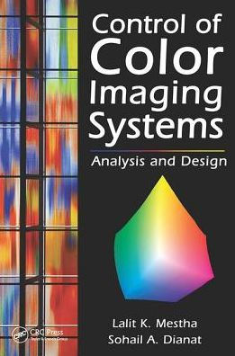 Control of Color Imaging Systems: Analysis and Design / Edition 1