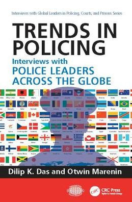 Trends Policing: Interviews with Police Leaders Across the Globe, Volume Two