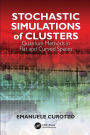Stochastic Simulations of Clusters: Quantum Methods in Flat and Curved Spaces