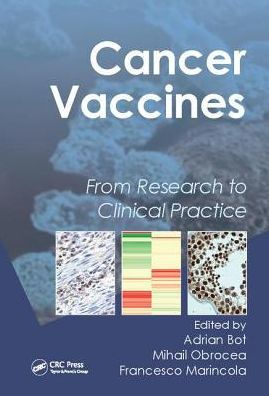 Cancer Vaccines: From Research to Clinical Practice / Edition 1