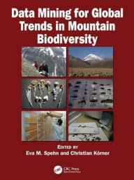 Title: Data Mining for Global Trends in Mountain Biodiversity, Author: Eva M. Spehn