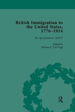 British Immigration to the United States, 1776-1914, Volume 2