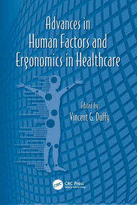 Title: Advances in Human Factors and Ergonomics in Healthcare, Author: Vincent G. Duffy