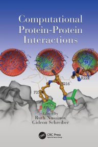 Title: Computational Protein-Protein Interactions / Edition 1, Author: Ruth Nussinov