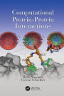 Computational Protein-Protein Interactions / Edition 1