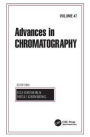 Advances in Chromatography, Volume 47 / Edition 1