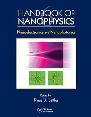Handbook of Nanophysics: Nanoelectronics and Nanophotonics