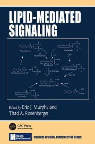 Title: Lipid-Mediated Signaling / Edition 1, Author: Eric J. Murphy