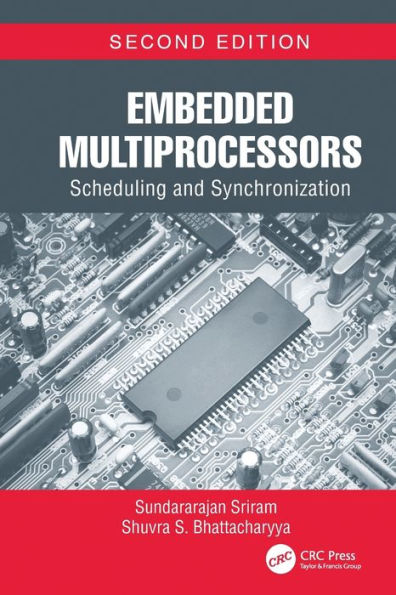 Embedded Multiprocessors: Scheduling and Synchronization, Second Edition