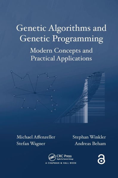 Genetic Algorithms and Genetic Programming: Modern Concepts and Practical Applications / Edition 1
