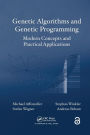 Genetic Algorithms and Genetic Programming: Modern Concepts and Practical Applications / Edition 1