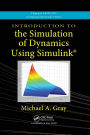 Introduction to the Simulation of Dynamics Using Simulink / Edition 1