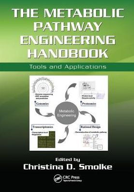 The Metabolic Pathway Engineering Handbook: Tools and Applications / Edition 1