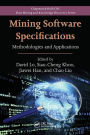 Mining Software Specifications: Methodologies and Applications