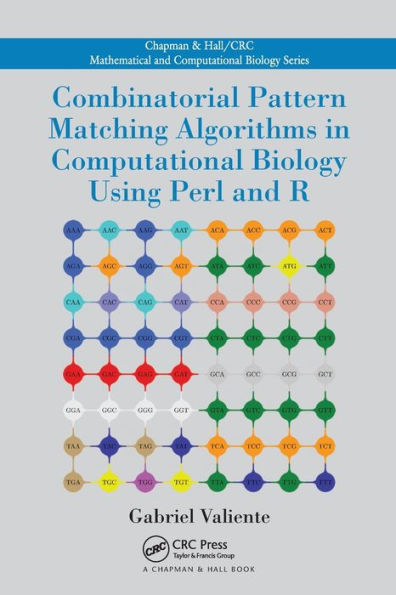 Combinatorial Pattern Matching Algorithms in Computational Biology Using Perl and R / Edition 1