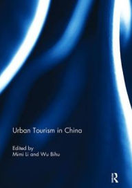 Title: Urban Tourism in China, Author: Mimi Li