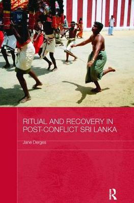 Ritual and Recovery Post-Conflict Sri Lanka