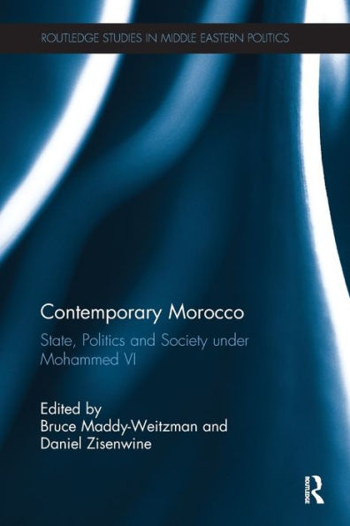 Contemporary Morocco: State, Politics and Society under Mohammed VI