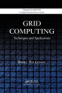 Grid Computing: Techniques and Applications