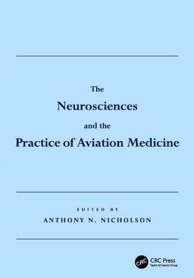 the Neurosciences and Practice of Aviation Medicine