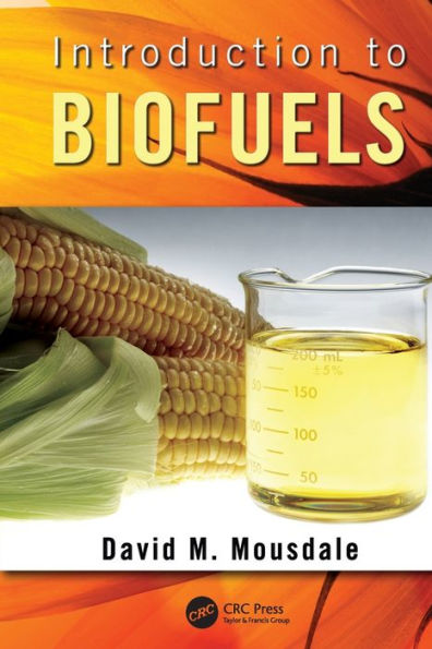 Introduction to Biofuels / Edition 1