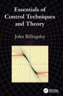 Essentials of Control Techniques and Theory / Edition 1