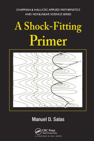 Title: A Shock-Fitting Primer, Author: Manuel D. Salas