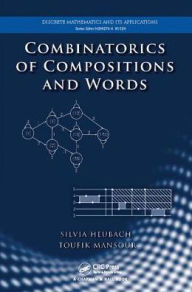 Title: Combinatorics of Compositions and Words / Edition 1, Author: Silvia Heubach