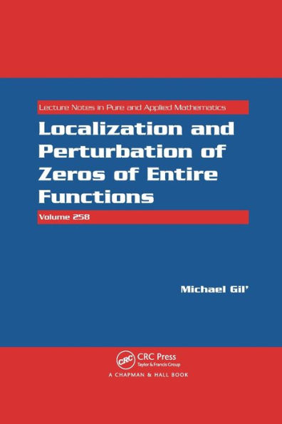 Localization and Perturbation of Zeros of Entire Functions / Edition 1