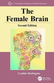 Title: The Female Brain / Edition 2, Author: Cynthia L. Darlington