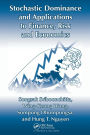 Stochastic Dominance and Applications to Finance, Risk and Economics / Edition 1