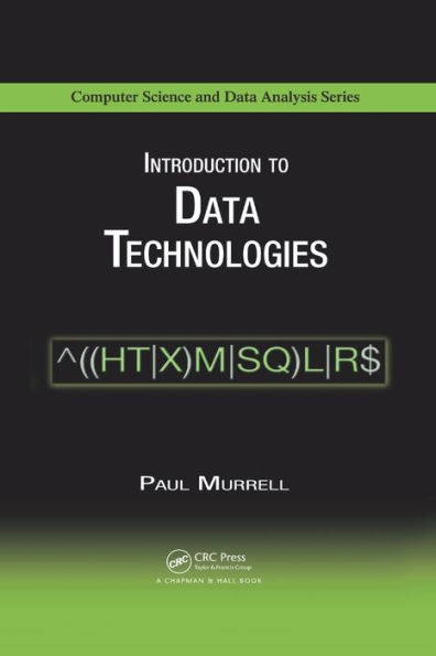 Introduction to Data Technologies / Edition 1