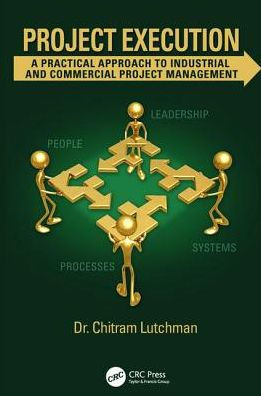 Project Execution: A Practical Approach to Industrial and Commercial Management
