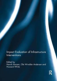 Title: Impact Evaluation of Infrastructure Interventions, Author: Henrik Hansen