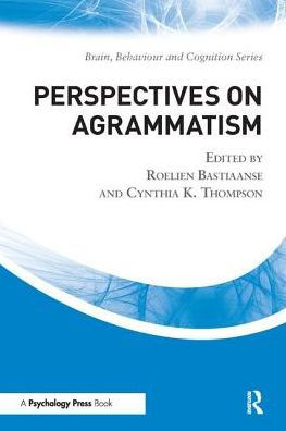 Perspectives on Agrammatism / Edition 1