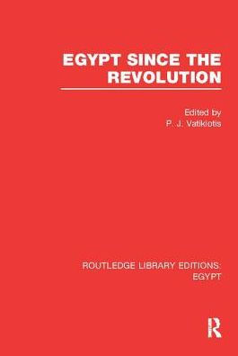 Egypt Since the Revolution (RLE Egypt)