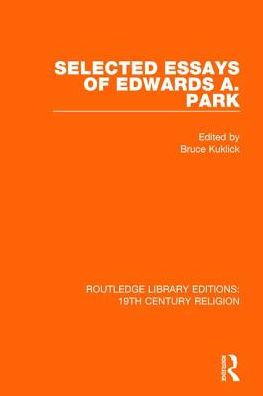 Selected Essays of Edwards A. Park