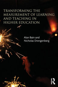 Title: Transforming the Measurement of Learning and Teaching in Higher Education, Author: Alan Bain