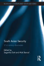 South Asian Security: 21st Century Discourses