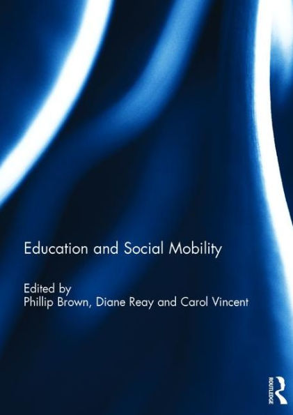 Education and Social Mobility / Edition 1