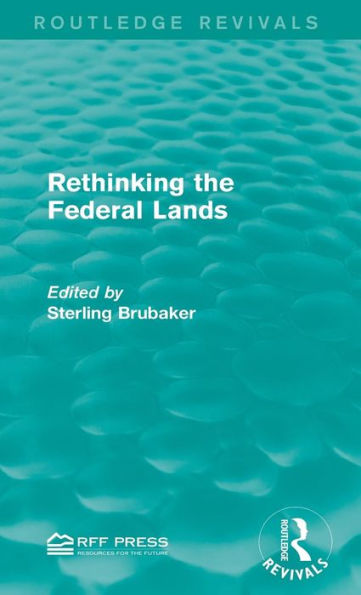 Rethinking the Federal Lands / Edition 1