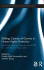 Shifting Centres of Gravity in Human Rights Protection: Rethinking Relations between the ECHR, EU, and National Legal Orders / Edition 1